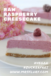 Raw Raspberry Cheesecake vegan & zuckerfrei Mrs Flury
