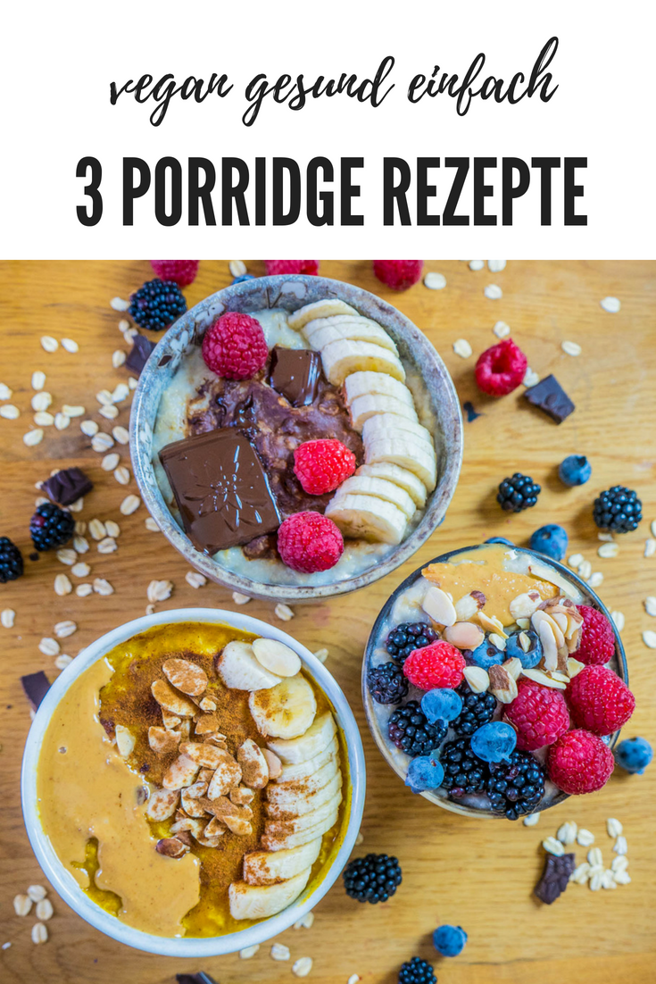 3 Gesunde Porridge Rezepte vegan Mrs Flury