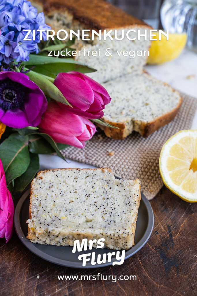 Veganer Zitronenkuchen ohne Zucker - Saftig und einfach - Mrs Flury